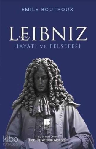 Leibniz Hayatı ve Felsefesi | benlikitap.com