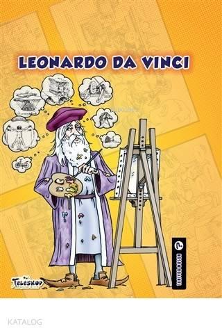 Leonardo Da Vinci - Tanıyor Musun? | benlikitap.com