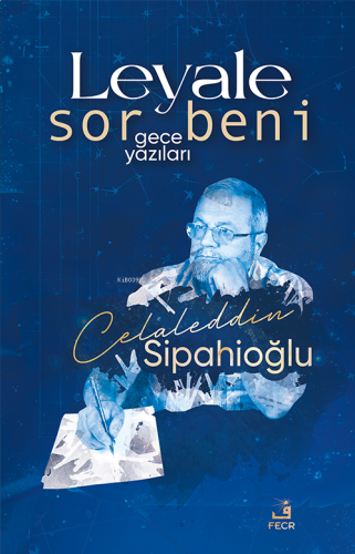 Leyale Sor Beni ;Gece Yazıları | benlikitap.com