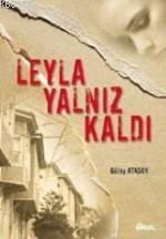 Leyla Yalnız Kaldı | benlikitap.com