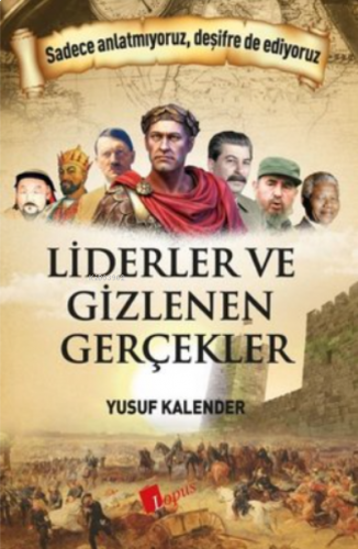 Liderler ve Gizlenen Gerçekler | benlikitap.com