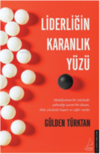 Liderliğin Karanlık Yüzü | benlikitap.com