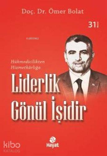 Liderlik Gönül İşidir | benlikitap.com