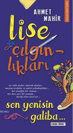 Lise Çılgınlıkları - Sen Yenisin Galiba... | benlikitap.com