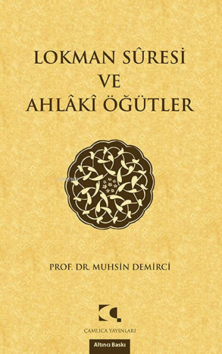 Lokman Suresi ve Ahlaki Öğütler | benlikitap.com