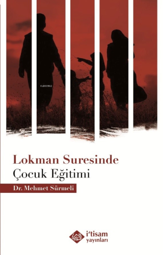 Lokman Süresinde Çocuk Eğitimi | benlikitap.com