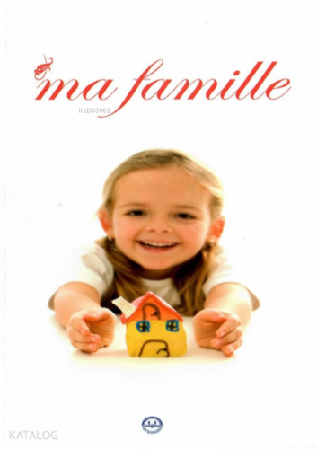 Ma Famille | benlikitap.com