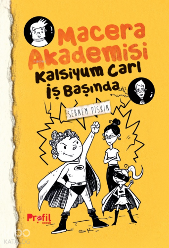 Macera Akademisi - Kalsiyum Carl İş Başında | benlikitap.com