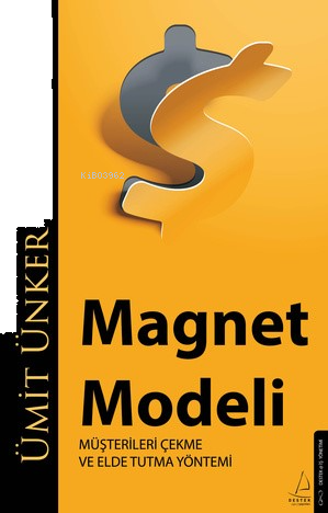 Magnet Modeli;Müşterileri Çekme ve Elde Tutma Yöntemi | benlikitap.com