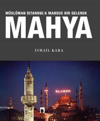 Mahya Müslüman İstanbul'a Mahsus Bir Gelenek | benlikitap.com