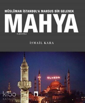 Mahya Müslüman İstanbul'a Mahsus Bir Gelenek | benlikitap.com