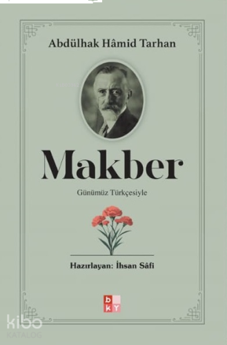 Makber;Günümüz Türkçesiyle | benlikitap.com