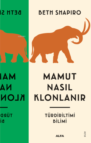 Mamut Nasıl Klonlanır;Tür Diriltim Bilimi | benlikitap.com