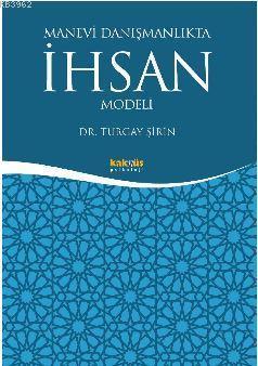 Manevi Danışmanlıkta İhsan Modeli | benlikitap.com