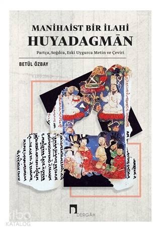 Manihaist Bir İlahi Huyadagman | benlikitap.com