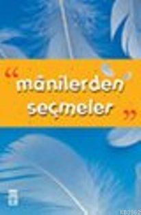 Mânilerden Seçmeler | benlikitap.com