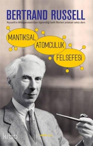 Mantıksal Atomculuk Felsefesi | benlikitap.com