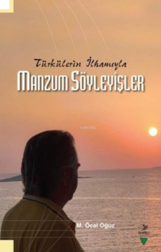 Manzum Söyleyişler - Türkülerin İlhamıyla | benlikitap.com