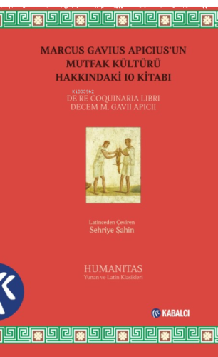 Marcus Gavius Apicius'un Mutfak Kültürü Hakkındaki 10 Kitabı | benliki