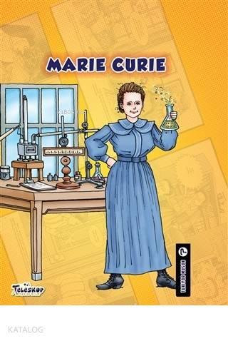 Marie Curie - Tanıyor Musun? | benlikitap.com