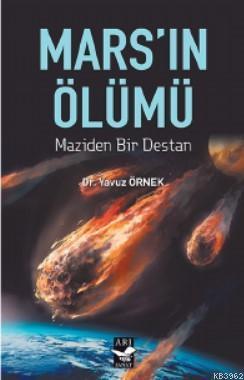 Mars'ın Ölümü; -Maziden Bir Destan- | benlikitap.com