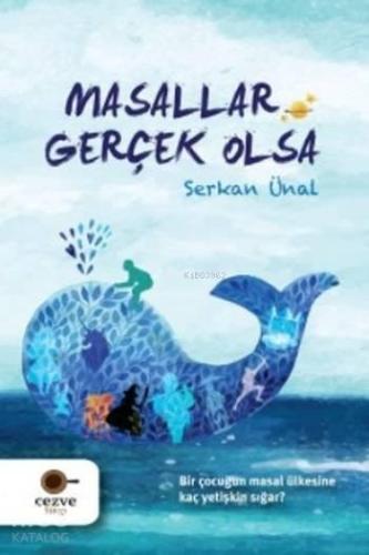 Masallar Gerçek Olsa | benlikitap.com