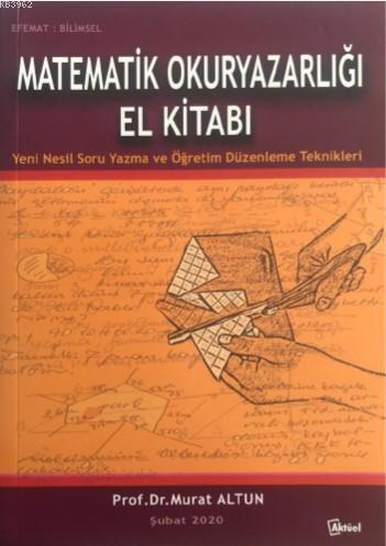 Matematik Okuryazarlığı El Kitabı; "Yeni Nesil Soru Yazman ve Öğretim 