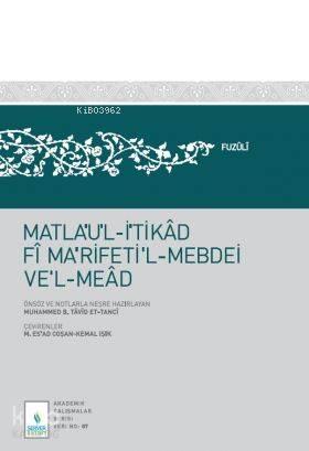 Matlaul İtikad Fi Marifetil Mebdei Vel Mead | benlikitap.com