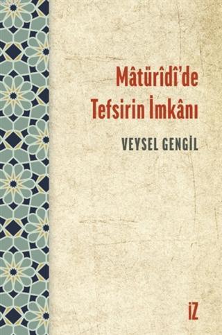 Matüridi'de Tefsirin İmkanı | benlikitap.com