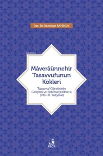 Maveraünnehir Tasavvufunun Kökleri | benlikitap.com