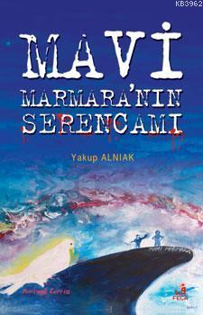 Mavi Marmaranın Serencamı | benlikitap.com