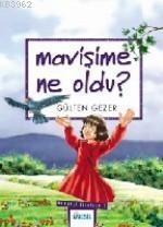 Mavişime Ne Oldu? 7 | benlikitap.com