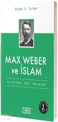 Max Weber ve İslam | benlikitap.com