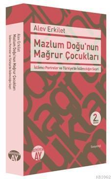 Mazlum Doğu'nun Mağrur Çocukları | benlikitap.com