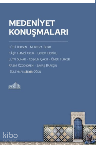 Medeniyet Konuşmaları | benlikitap.com