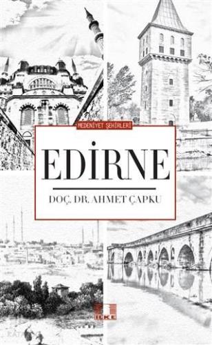 Medeniyet Şehirleri - Edirne | benlikitap.com