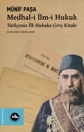 Medhal-i İlm-i Hukuk;Türkçenin İlk Hukuka Giriş Kitabı | benlikitap.co