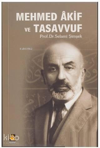 Mehmed Akif ve Tasavvuf | benlikitap.com