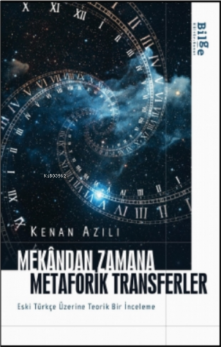 Mekândan Zamana Metaforik Transferler | benlikitap.com