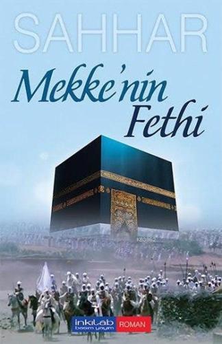 Mekke'nin Fethi | benlikitap.com