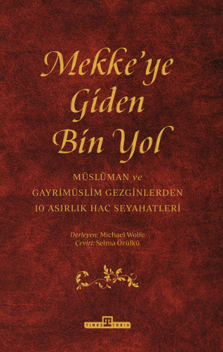 Mekke'ye Giden Bin Yol | benlikitap.com