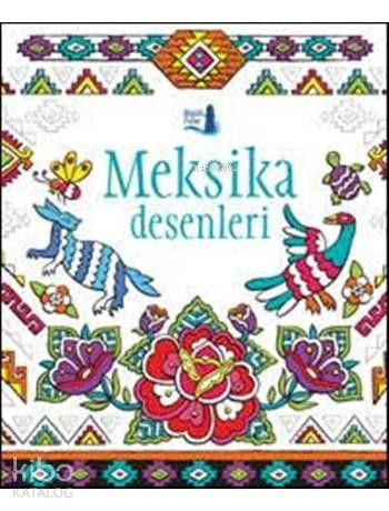 Meksika Desenleri | benlikitap.com