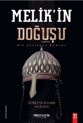 Melik’in Doğuşu & Bir Melikşah Romanı | benlikitap.com