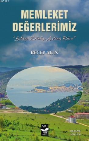 Memleket Değerlerimiz; Sılaya Dönüş Aslına Rücû | benlikitap.com