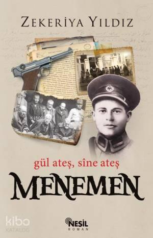 Menemen, Gül Ateş Sîne Ateş | benlikitap.com