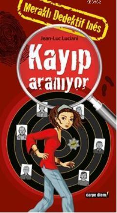 Meraklı Dedektif Ines: Kayıp Aranıyor | benlikitap.com