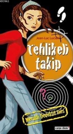 Meraklı Dedektif Ines: Tehlikeli Takip | benlikitap.com