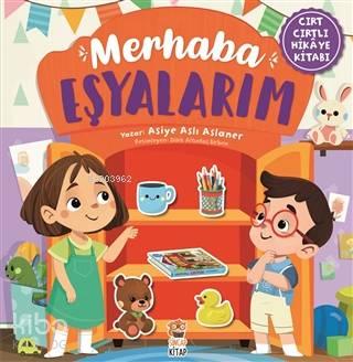 Merhaba Eşyalarım (Cırt Cırtlı Hikaye Kitabı) Ciltli | benlikitap.com