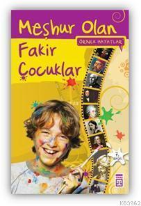 Meşhur Olan Fakir Çocuklar | benlikitap.com