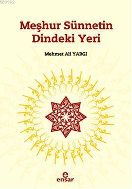 Meşhur Sünnetin Dindeki Yeri | benlikitap.com